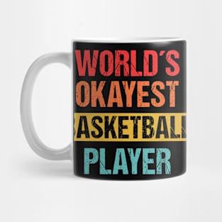 World's Okayest Basketball Player | Funny Tee Mug